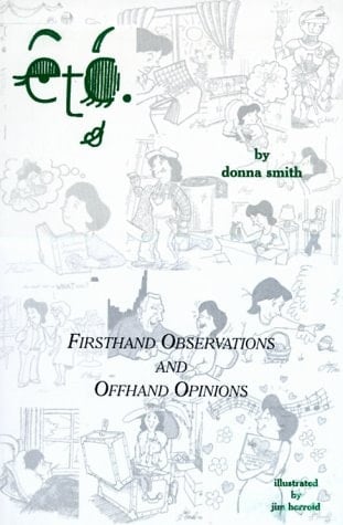 "Etc." Firsthand Observations and Offhand Opinions