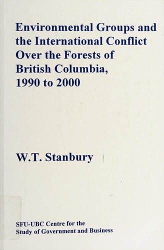 Environmental Groups and the International Conflict Over the Forests of British Columbia, 1990 to 2000