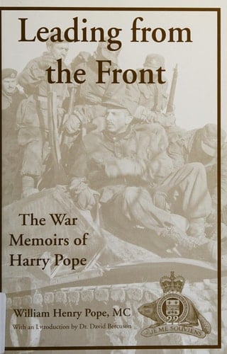 Leading from the Front The War Memoirs of Harry Pope