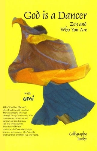 God is a Dancer, Zen and Who You Are