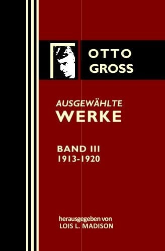 Ausgewaehlte Werke: 1913-20 (German Edition)