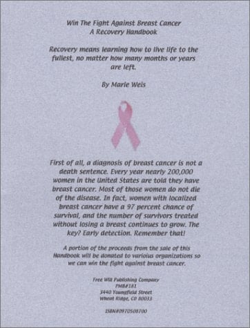 Win The Fight Against Breast Cancer - A Recovery Handbook