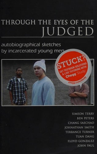 Through the Eyes of the Judged (autobiographical sketches by incarcerated young men)