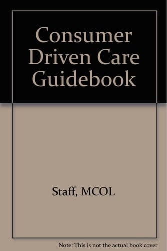 Consumer Driven Care Guidebook