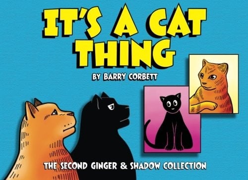 It's A Cat Thing: The Second Ginger & Shadow Collection