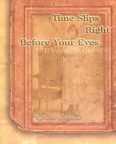 Time Slips Right Before Your Eyes