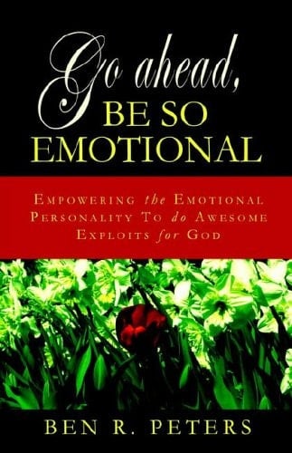 Go Ahead, Be So Emotional
