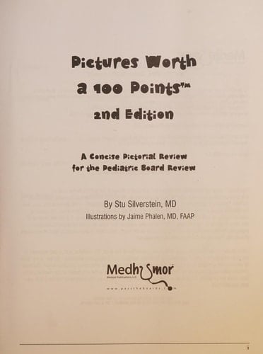 Pictures Worth a 100 Points, 2nd Edition Concise Pictorial Review for the Pediatric Boards