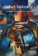 Ludwik Dutkiewicz Adventures in Art : Paintings, Graphics, Photographs & Films