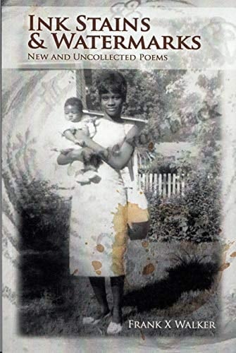 Ink Stains & Watermarks New and Uncollected Poems