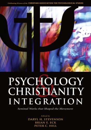 Psychology & Christianity Integration Seminal Works that Shaped the Movement
