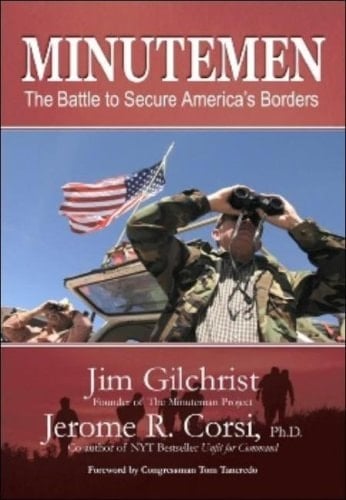 Minutemen: The Battle to Secure America's Borders