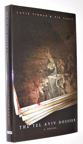 The Tel Aviv Dossier A Novel