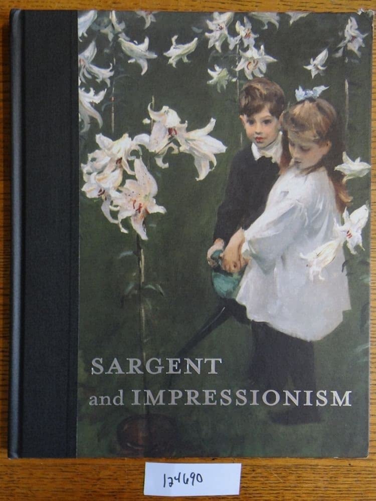 Sargent and Impressionism 4 November Through 18 December, 2010