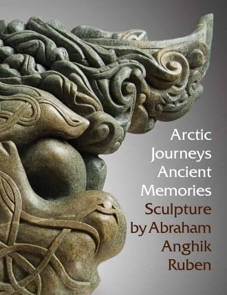 Arctic Journeys, Ancient Memories Sculpture by Abraham Anghik Ruben ; [catalog of an Exhibition Organized by the Smithsonian's] Arctic Studies Center [... and Presented Oct. 4, 2012 - Jan. 2, 2013 at The] National Museum of the American Indian