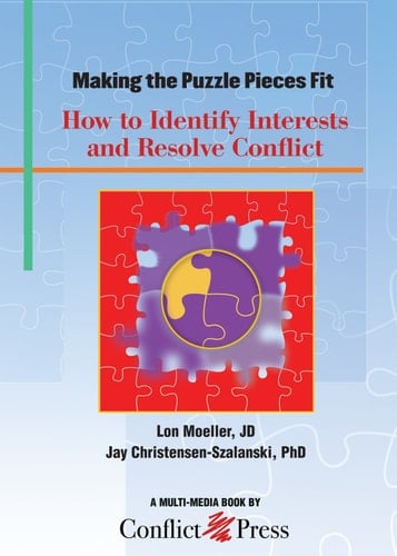 Making the Puzzle Pieces Fit. How to Identify Interests and Resolve Conflict