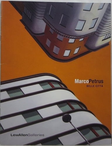 Marco Petrus Belle Citta : April 26-June 9, 2013