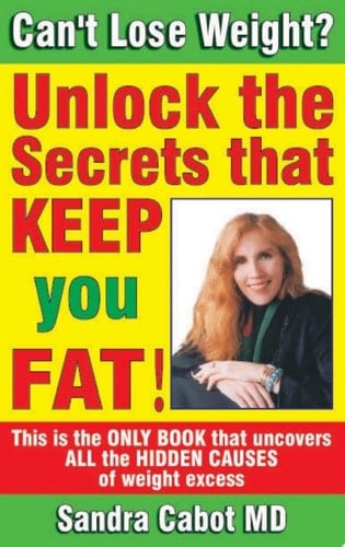 Can’t Lose Weight? Unlock the secrets that keep you fat
