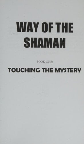 Way of the Shaman Touching the Mystery