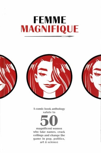 Femme Magnifique A Salute to 50 Magnificent Women