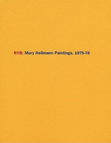 Ryb Mary Heilmann Paintings, 1975-78