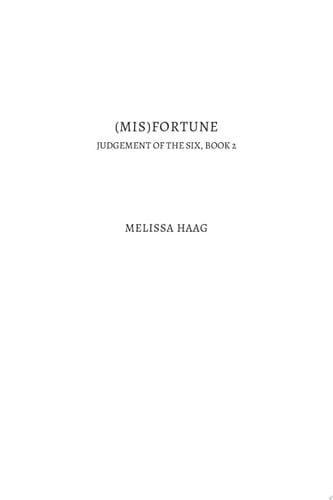 (Mis)fortune Judgement of the Six, Book 2