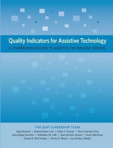 Quality Indicators for Assistive Technology A Comprehensive Guide to Assistive Technology Services