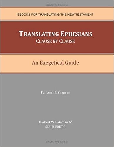 Translating Ephesians Clause By Clause