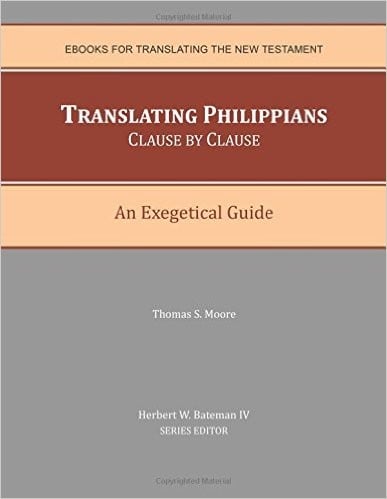 Translating Philippians Clause by Clause: