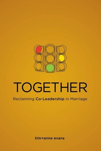 Together Reclaiming Co-Leadership in Marriage