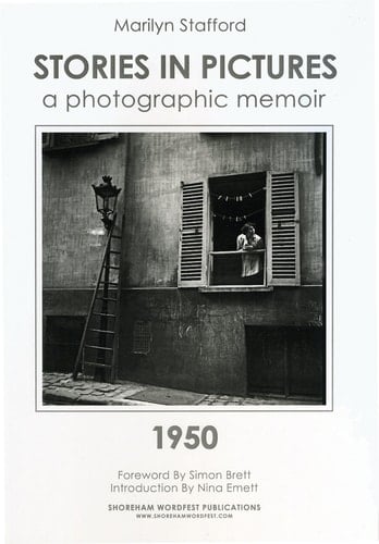Stories in Pictures, a Photographic Memoir 1950