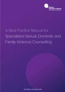 A Best Practice Manual for Specialised Sexual, Domestic and Family Violence Counselling 3rd Edition