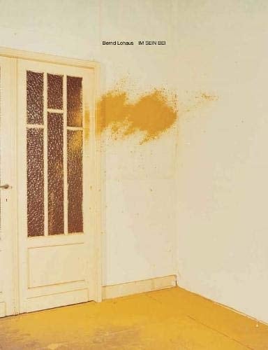 Bernd Lohaus - Im Sein Bei 1940-2010