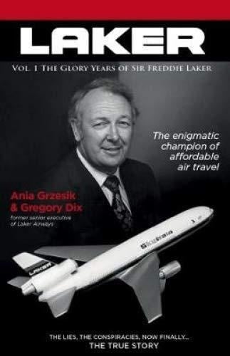 Laker The Glory Years of Sir Freddie Laker