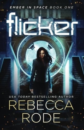 Flicker Ember in Space Series. bk. 1