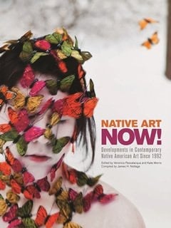 Native Art Now! Developments in Contemporary Native American Art Since 1992