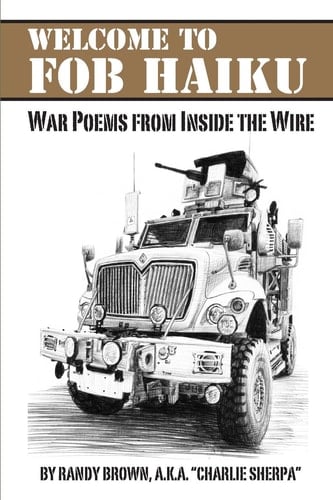 Welcome to FOB Haiku War Poems from Inside the Wire
