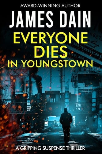 Everyone Dies in Youngstown A Gripping Suspense Thriller