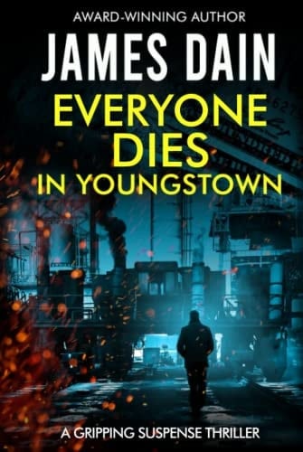 Everyone Dies in Youngstown: A Gripping Suspense Thriller (The Hard Knock Series [Thriller Authors])