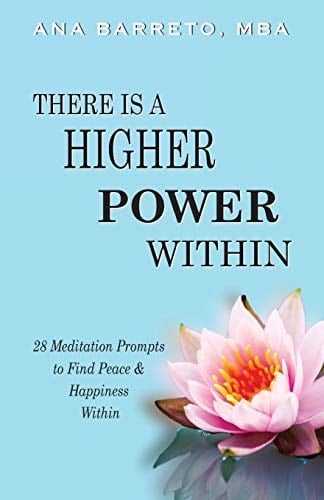 There Is a Higher Power Within 28 Meditation Prompts to Find Peace and Happiness Within