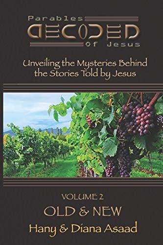 Parables Decoded Old and New: Volume 2