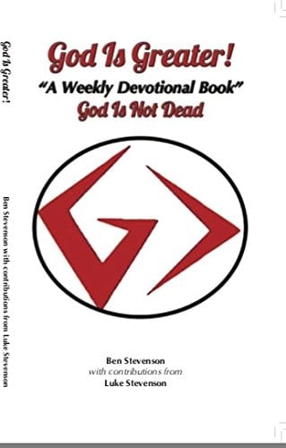 God Is Greater A Weekly Devotional Book