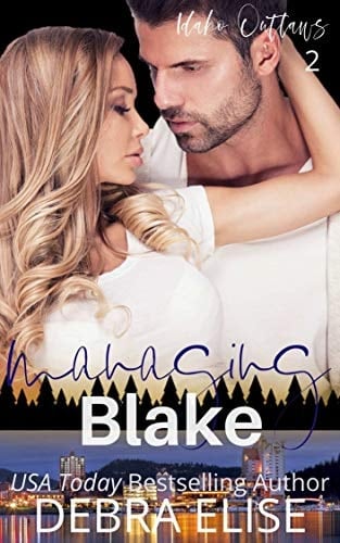 MANAGING BLAKE: A Love Over 30 Steamy Novel (Idaho Outlaws Book 2)