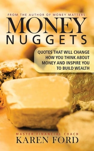 Money Nuggets Quotes That Will Change How You Think About Money and Inspire You to Build Wealth