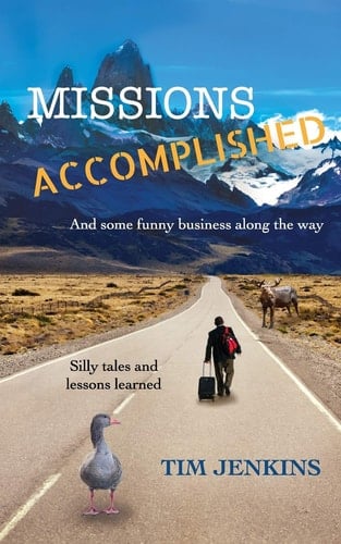 Missions Accomplished And Some Funny Business Along the Way