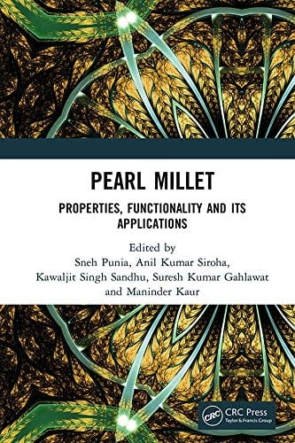Pearl Millet: Properties, Functionality and its Applications