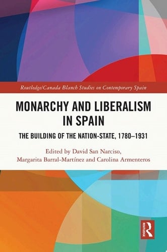 Monarchy and Liberalism in Spain