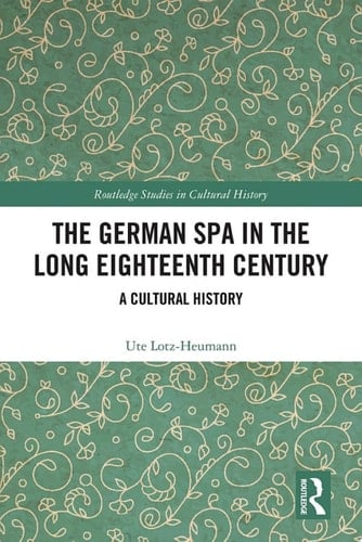 The German Spa in the Long Eighteenth Century