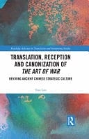 Translation, Reception and Canonization of The Art of War Reviving Ancient Chinese Strategic Culture