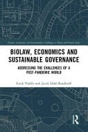Biolaw, Economics and Sustainable Governance Addressing the Challenges of a Post-Pandemic World
